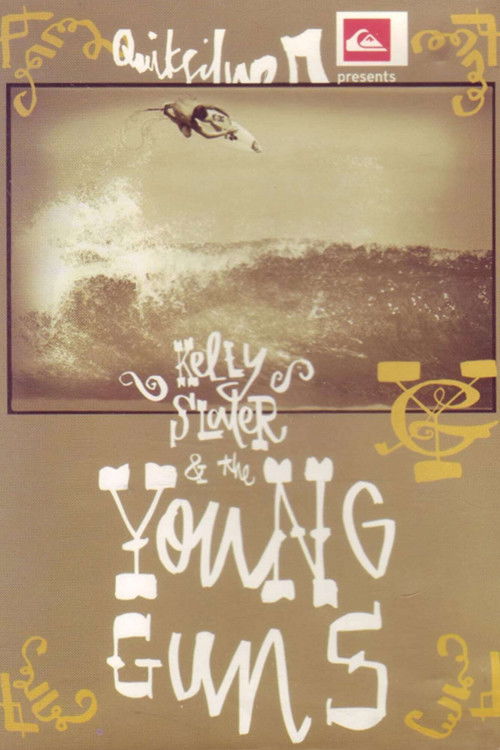 Kelly Slater & The Young Guns (2004) poster