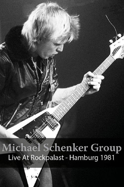 Michael Schenker Group: Live At Rockpalast - Hamburg 1981 (2017) poster