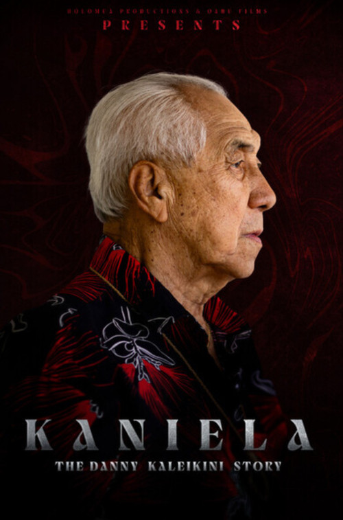 Kaniela. The Danny Kaleikini Story (2024) poster