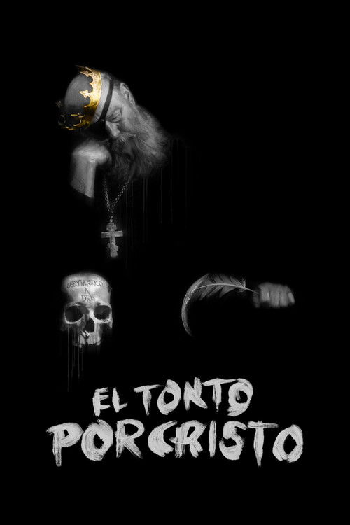 El Tonto Por Cristo (2025) poster