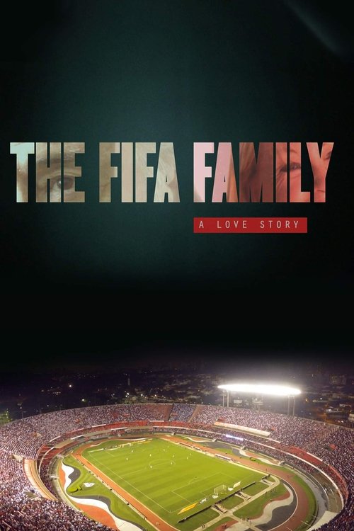 The FIFA Family: A Love Story (2017) poster