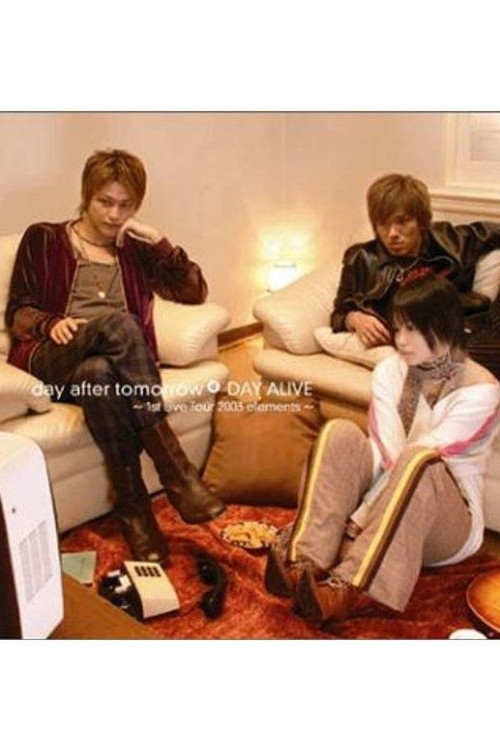 DAY ALIVE ~1st live tour 2003 elements~ (2003) poster