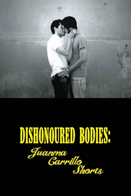 Dishonored Bodies: Juanma Carrillo Shorts (2015) poster