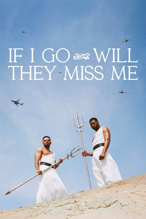 If I Go Will They Miss Me (2026) poster
