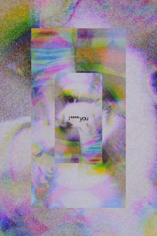 i **** you (2025) poster