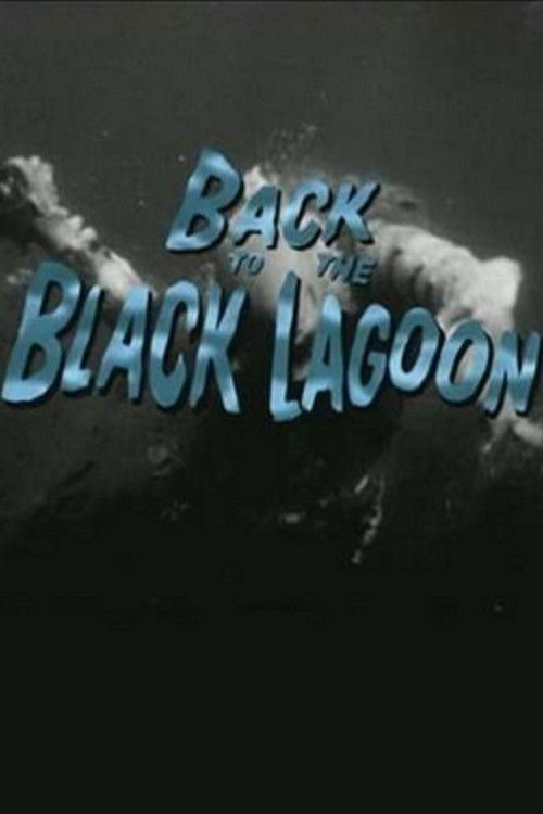 Back to the Black Lagoon: A Creature Chronicle (2000) poster