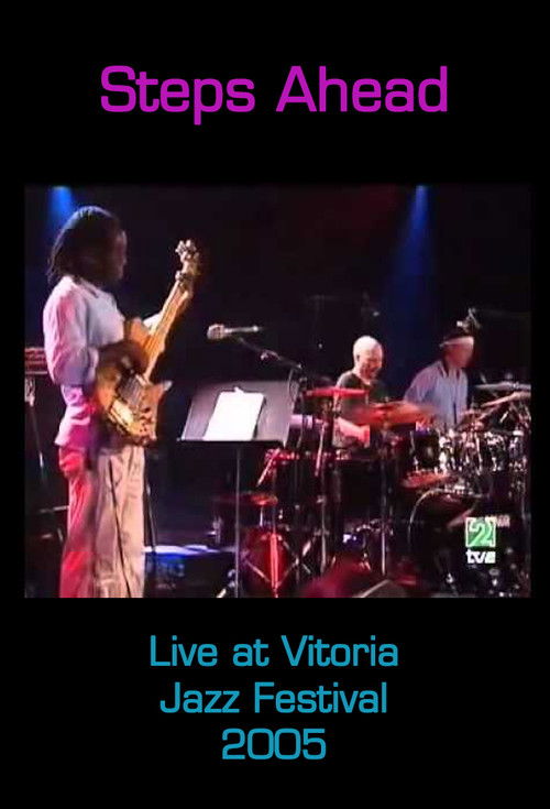 Steps Ahead: Live at Vitoria Jazz Festival (2005) poster
