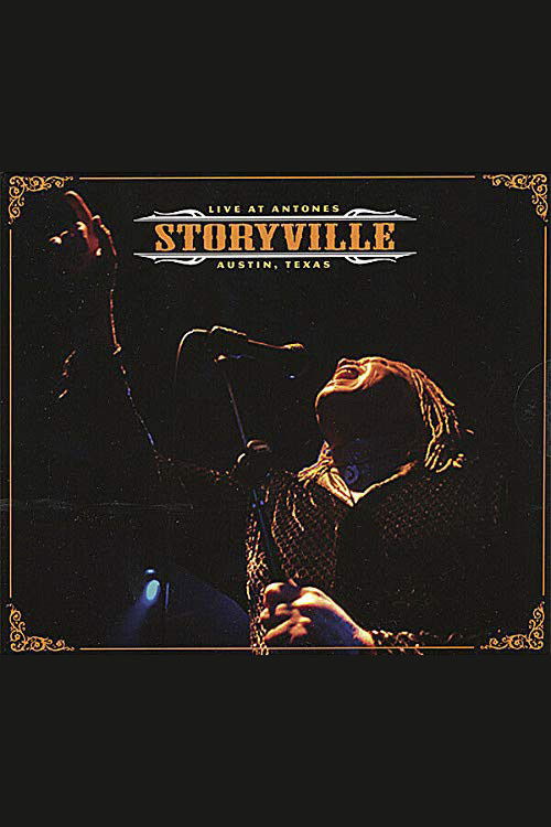 Storyville - Live at Antone's (2008) poster