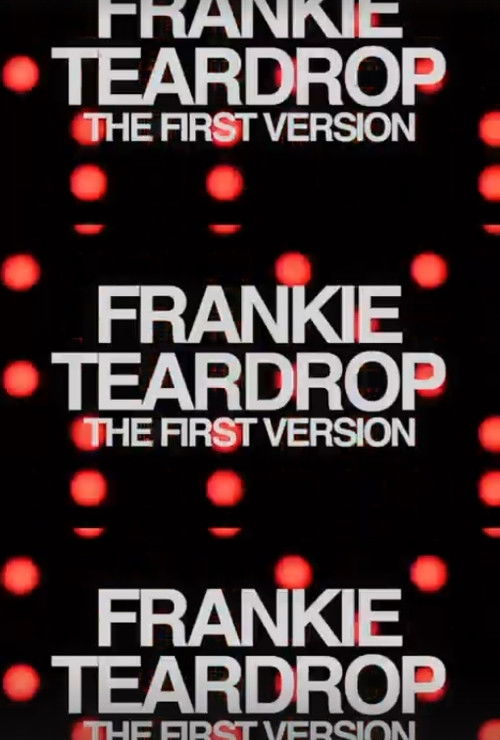 Frankie Teardrop: The First Version (2022) poster