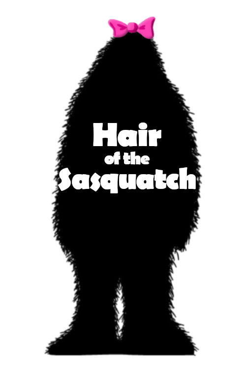 Hair of the Sasquatch (2008) poster