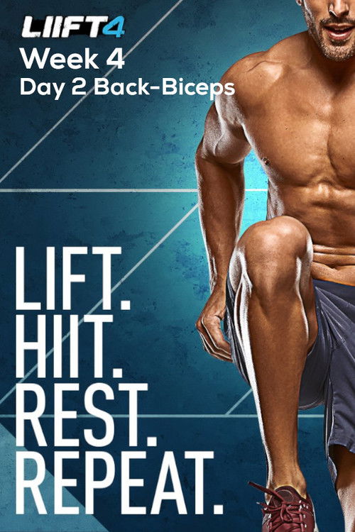 LIIFT4 Week 4 Day 2 Back-Biceps (2019) poster