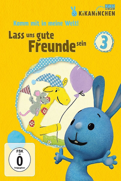 Kikaninchen - Lass uns gute Freunde sein (2013) poster