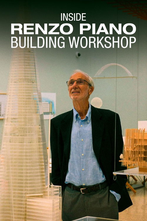 Inside Renzo Piano Building Workshop (2023) poster