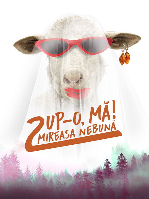 Pup-o, mă! 2: Mireasa nebună (2021) poster