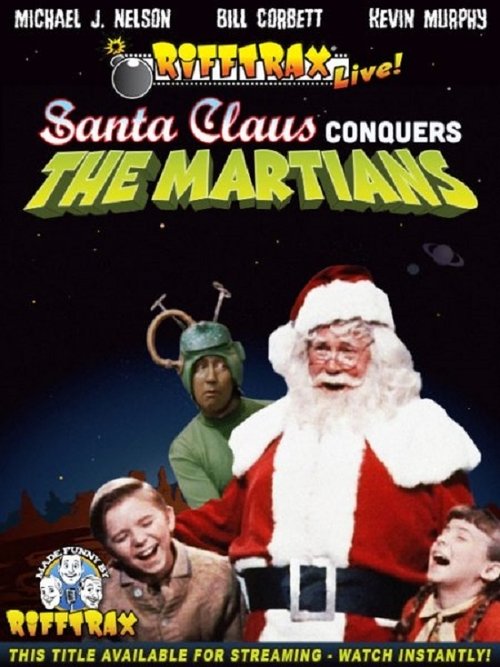 Rifftrax Live: Santa Claus Conquers the Martians (2013) poster