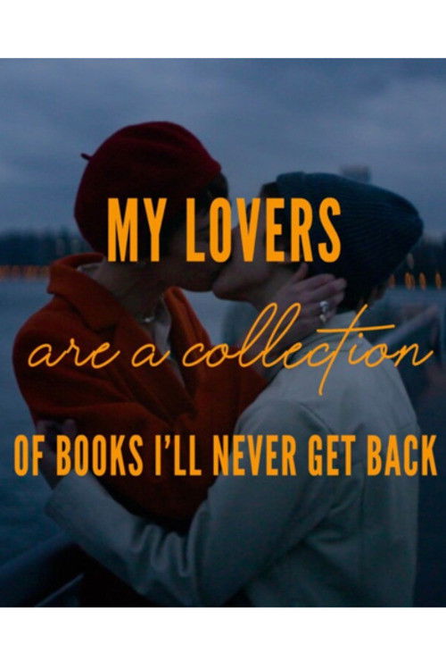 My Lovers are a Collection of Books I’ll Never Get Back (2022) poster