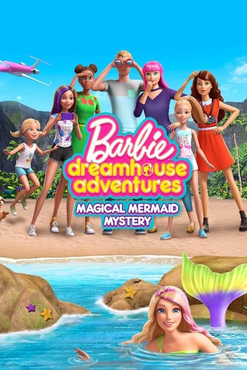 Barbie Dreamhouse Adventures: Magical Mermaid Mystery (2019) poster