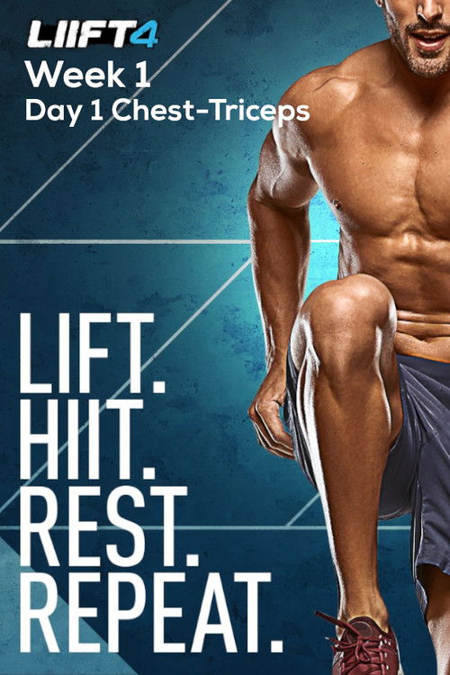 LIIFT4 Week 1 Day 1 Chest-Triceps (2019) poster