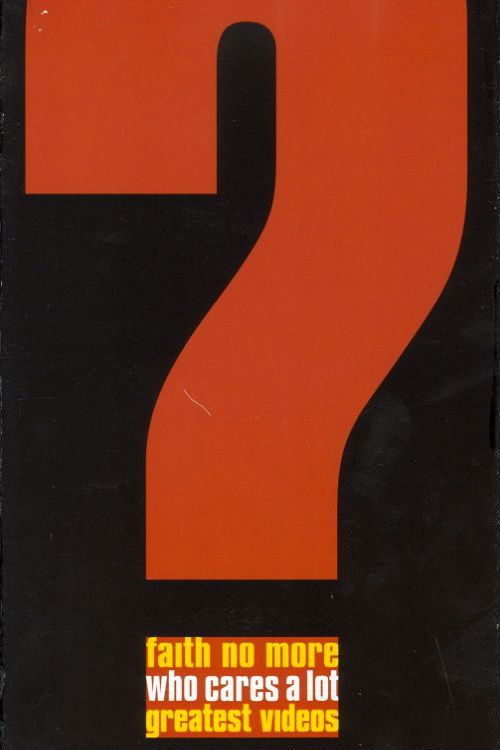 Faith No More: Who Cares A Lot? The Greatest Videos (1999) poster