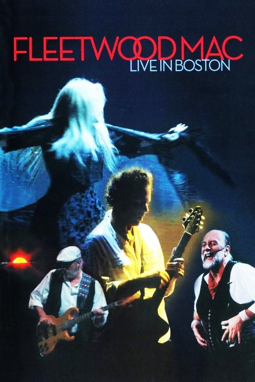 Fleetwood Mac: Live in Boston (2004) poster