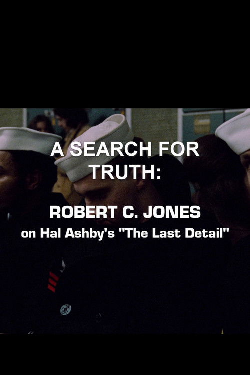 A Search For Truth: Robert C. Jones On Hal Ashby’s 'The Last Detail' (2017) poster