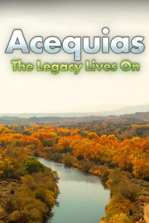 Acequias: The Legacy Lives On (2023) poster