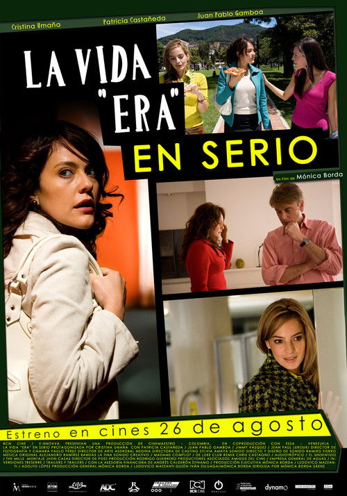 La Vida era en Serio (2011) poster