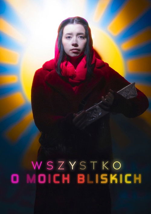 Wszystko o moich bliskich (2025) poster