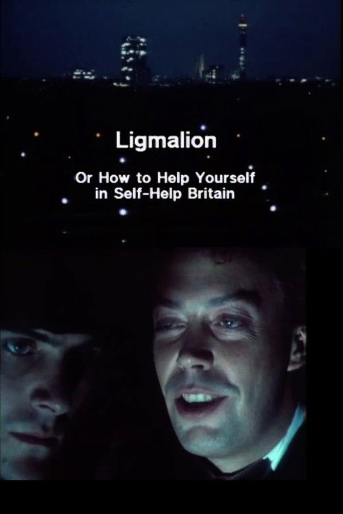 Ligmalion: Or How to Help Yourself in Self-Help Britain (1985) poster