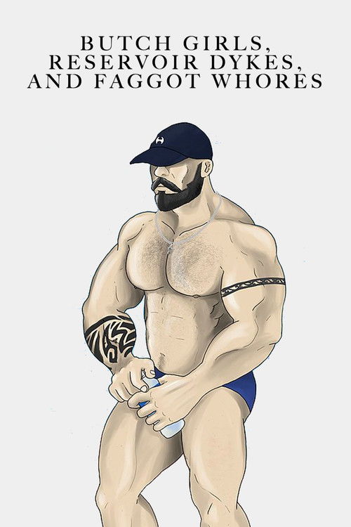 Butch Girls, Reservoir Dykes, and Faggot Whores (1997) poster