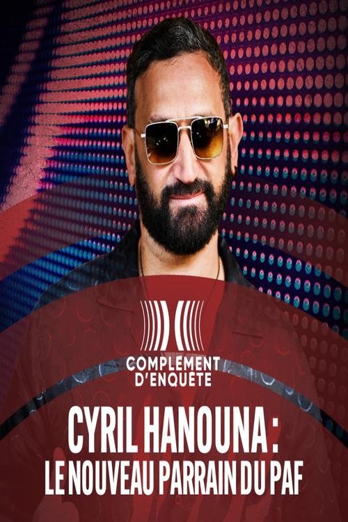 Cyril Hanouna : le nouveau parrain du PAF (2023) poster