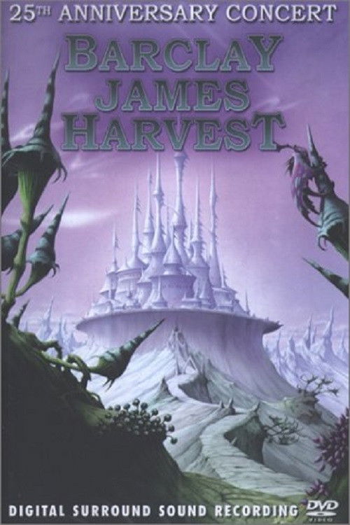 Barclay James Harvest - 25th Anniversary Concert (2003) poster
