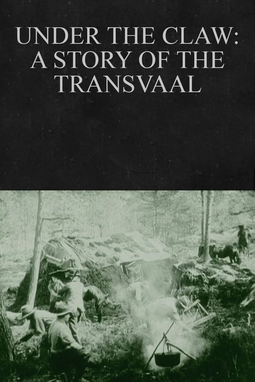 Under the Claw: A Story of the Transvaal (1912) poster