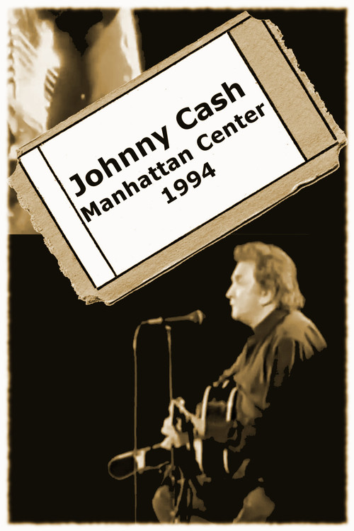 Johnny Cash - Manhattan Center (1994) poster