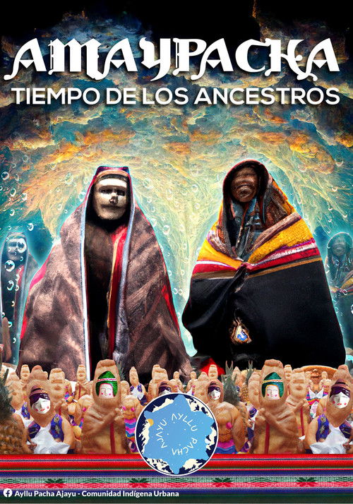 Amaypacha Tiempo de los Ancestros (2022) poster