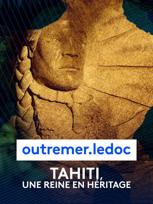 Tahiti, une reine en héritage (2022) poster