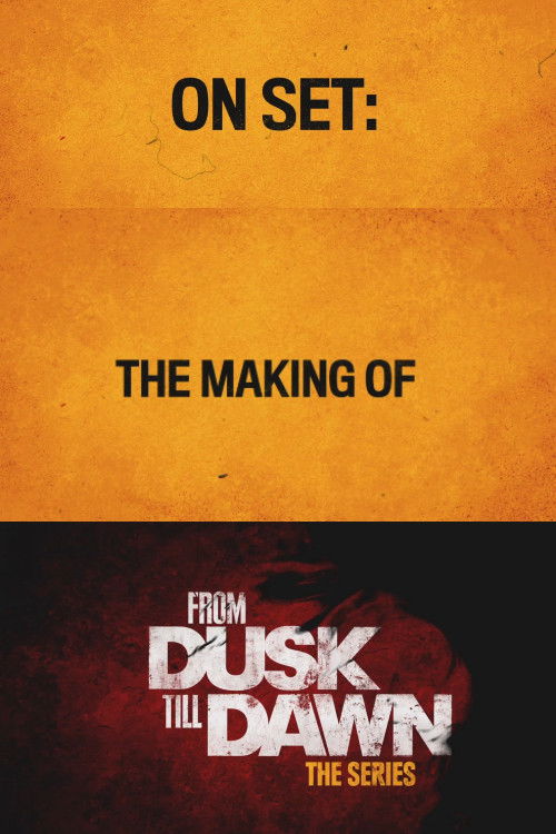 From Dusk Till Dawn: Making the First Season (2014) poster