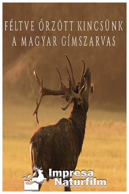 Féltve őrzött kincsünk, a magyar gímszarvas (2020) poster