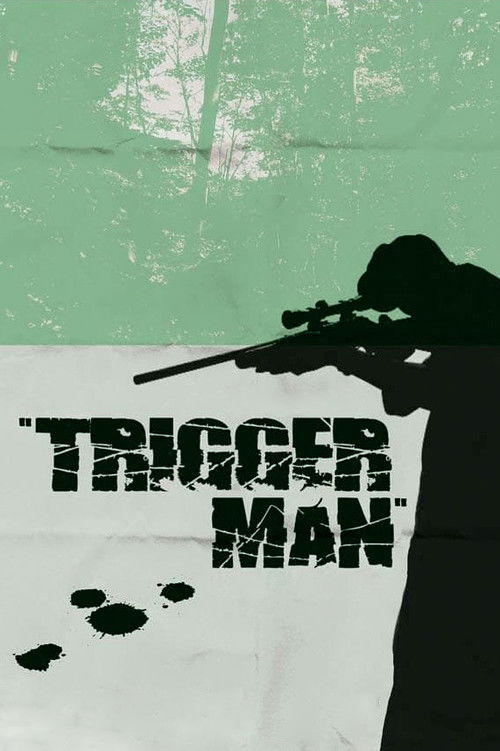 Trigger Man (2007) poster