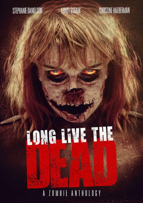 Long Live the Dead (2013) poster
