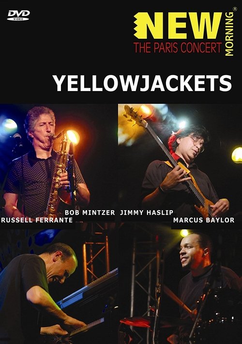 Yellowjackets. New Morning. The Paris Concert (2009) poster