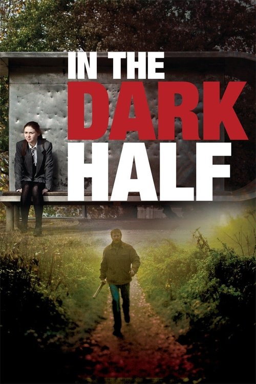 In the Dark Half (2012) poster