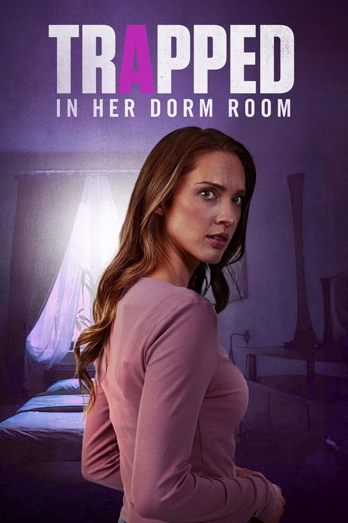 Trapped in Her Dorm Room (2025) poster