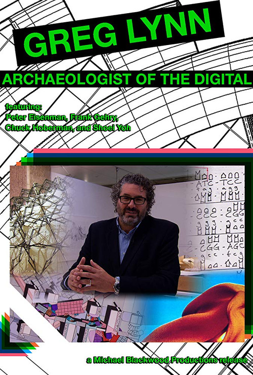 Greg Lynn: Archaeologist of the Digital (2014) poster