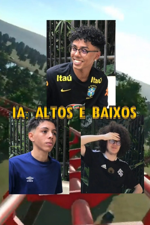 IA: Altos e Baixos (2023) poster