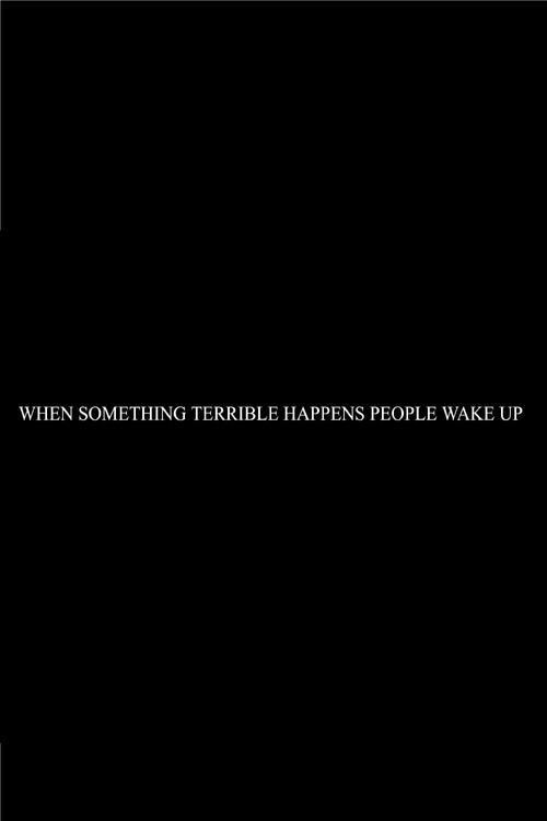 When Something Terrible Happens People Don't Wake Up (1993) poster
