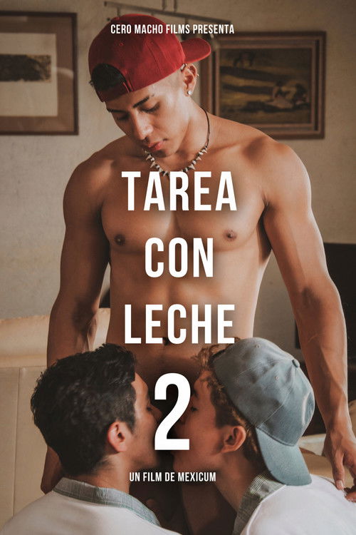 Tarea Con Leche 2 (2024) poster