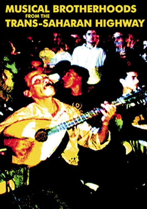 Musical Brotherhoods From The Trans-Saharan Highway (2008) poster
