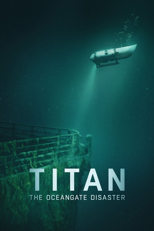 Titan: The OceanGate Submersible Disaster (2025) poster