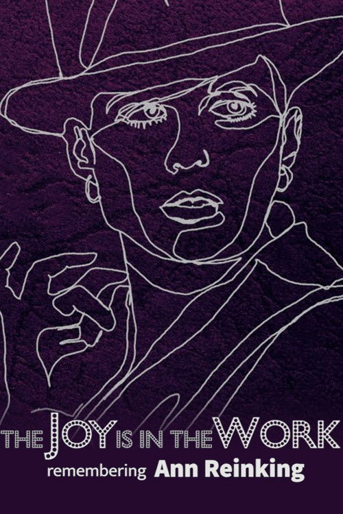 The Joy is in the Work: Remembering Ann Reinking (2021) poster
